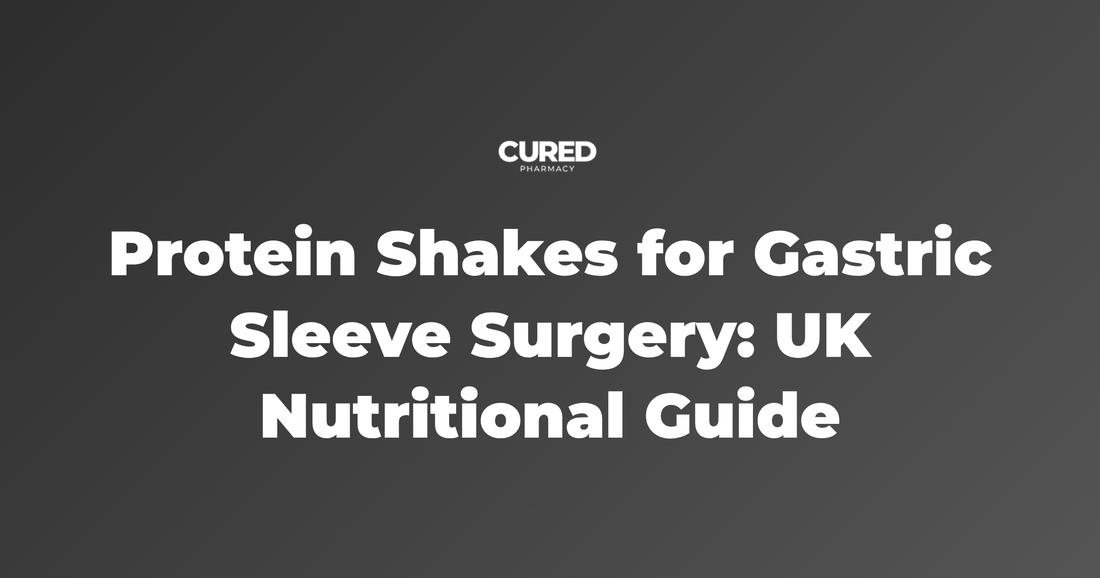 Protein Shakes for Gastric Sleeve Surgery: UK Nutritional Guide