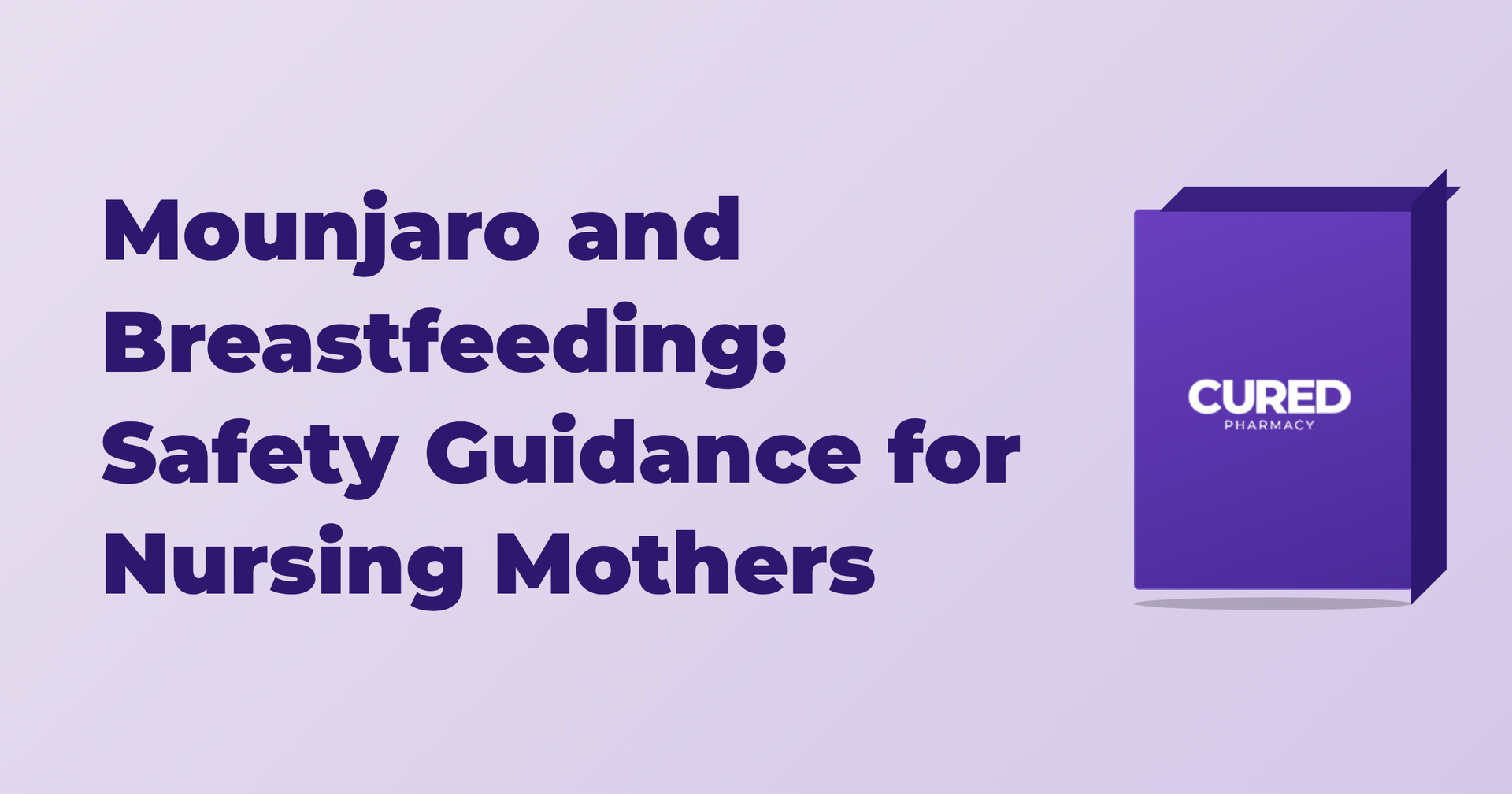 tirzepatide breastfeeding guidance Mounjaro and Breastfeeding: Safety Guidance for Nursing Mothers – Cured  Pharmacy