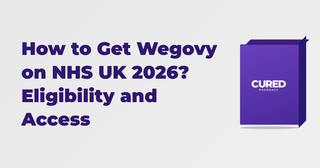 How to Get Wegovy on NHS UK 2026? Eligibility and Access