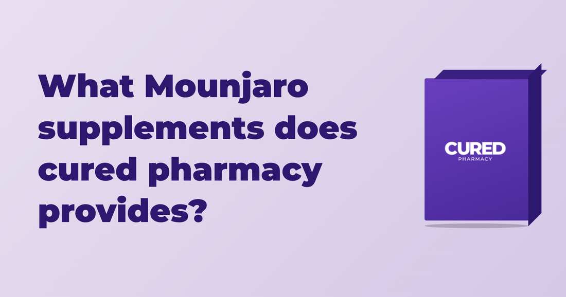 What Mounjaro supplements does cured pharmacy provides?