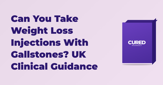 Can You Take Weight Loss Injections With Gallstones? UK Clinical Guidance