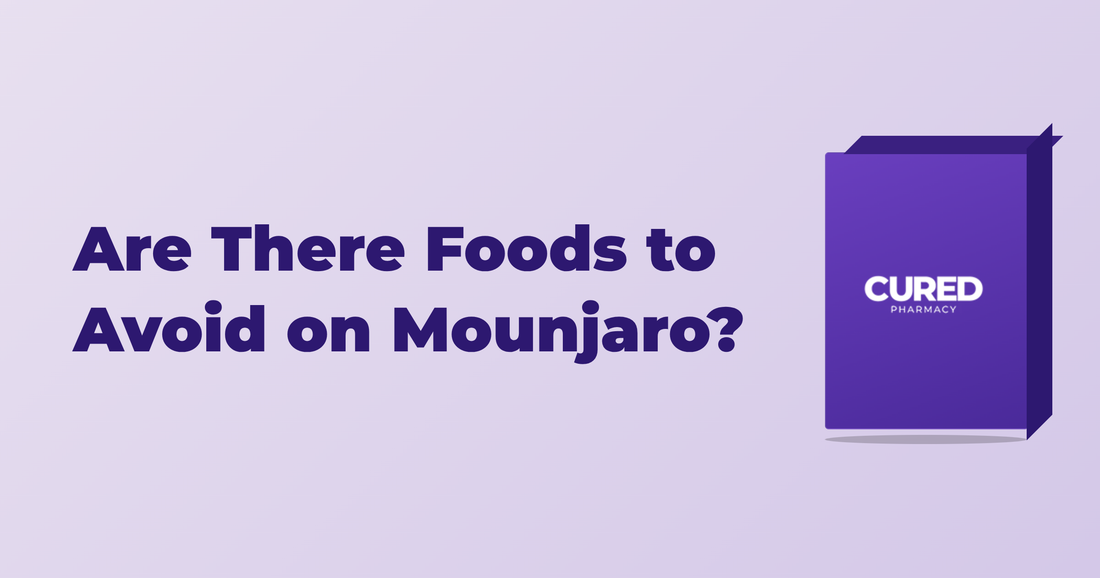 Are There Foods to Avoid on Mounjaro?