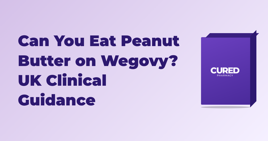 Can You Eat Peanut Butter on Wegovy? UK Clinical Guidance
