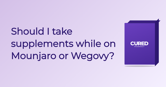 Should I take supplements while on Mounjaro or Wegovy?