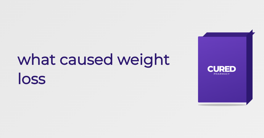 what caused weight loss