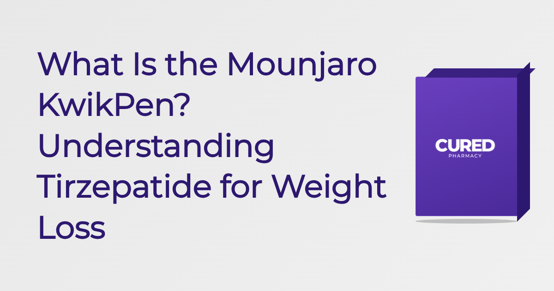 What Is the Mounjaro KwikPen? Understanding Tirzepatide for Weight Loss