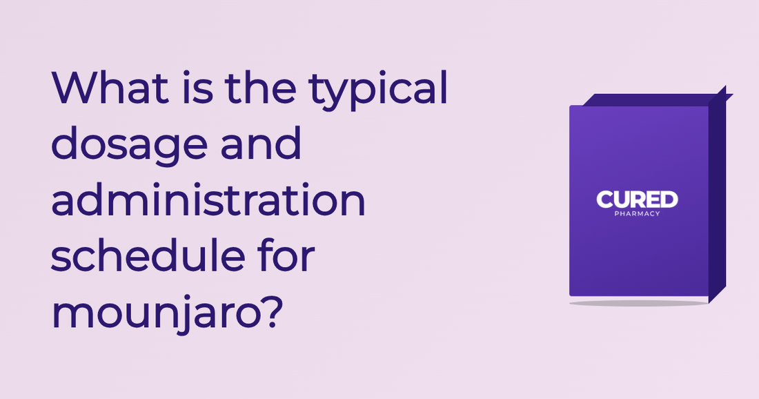What is the typical dosage and administration schedule for mounjaro?