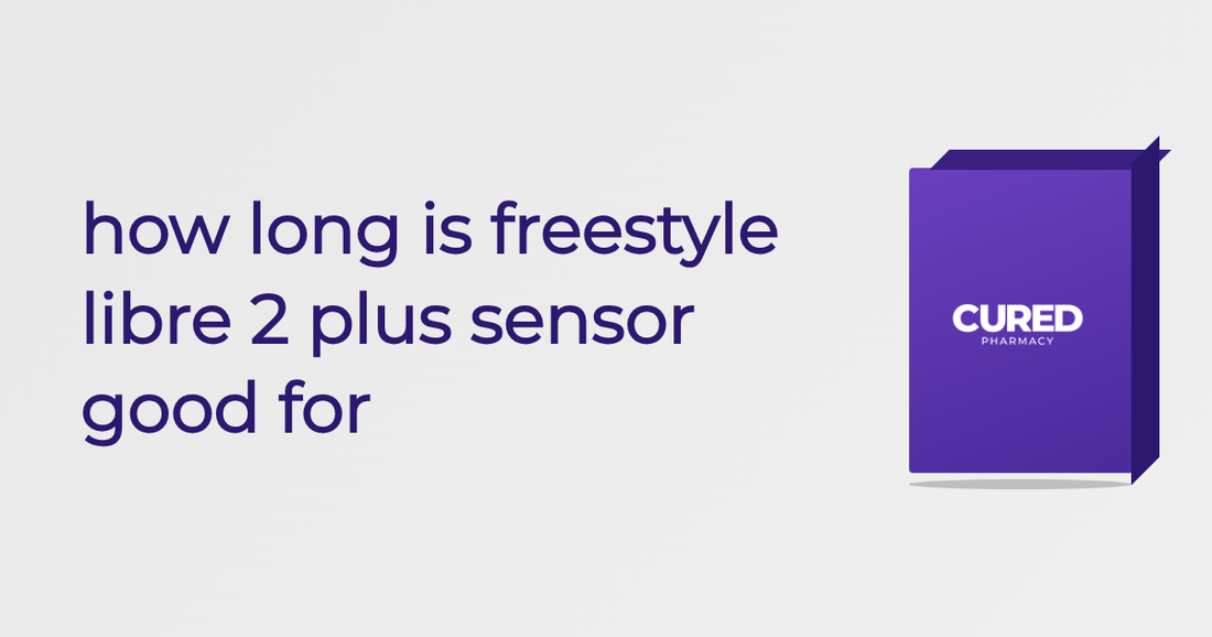 How Long Is Freestyle Libre 2 Plus Sensor Good For - Guide | Cured Pharmacy