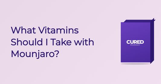 What Vitamins Should I Take With Mounjaro? - Guide | Cured Pharmacy