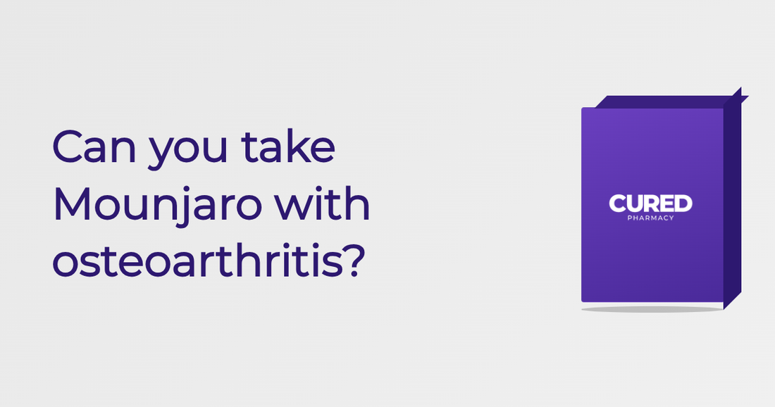 Can You Take Mounjaro With Osteoarthritis? - Guide | Cured Pharmacy