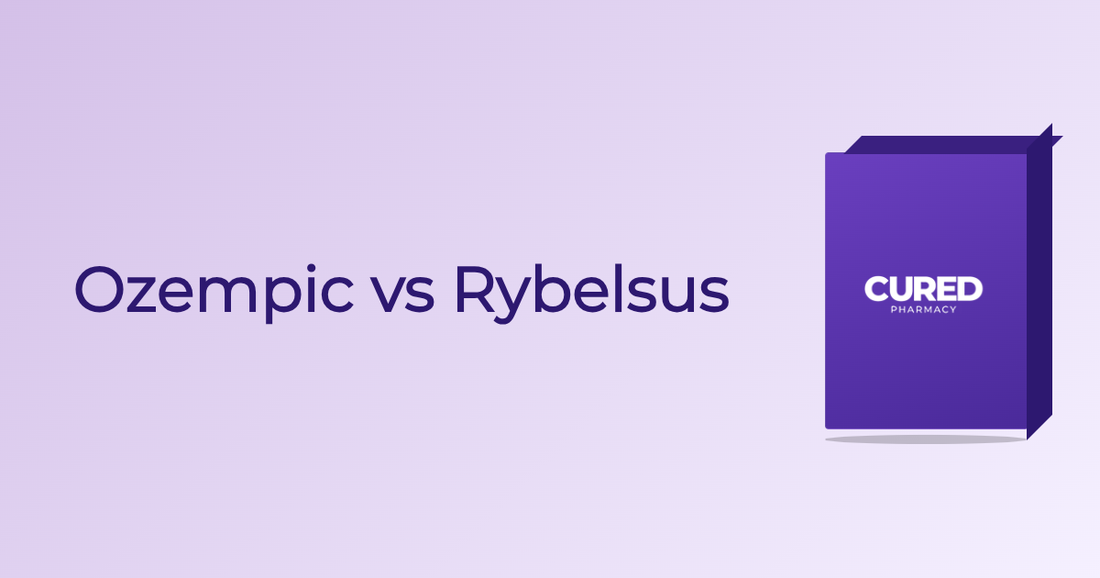 Ozempic Vs Rybelsus - Guide | Cured Pharmacy