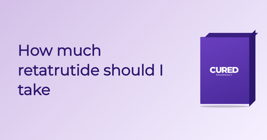 How Much Retatrutide Should I Take - Guide | Cured Pharmacy