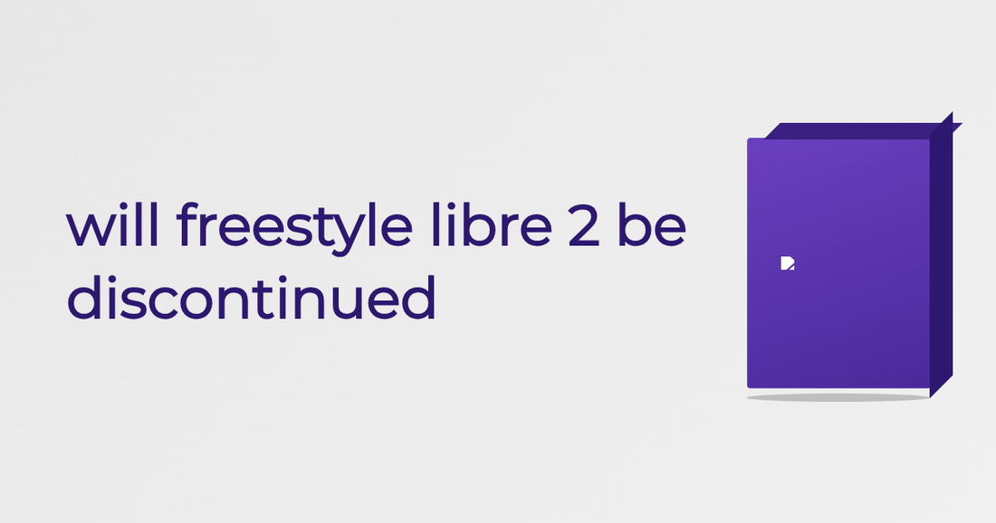 Will Freestyle Libre 2 Be Discontinued - Guide | Cured Pharmacy