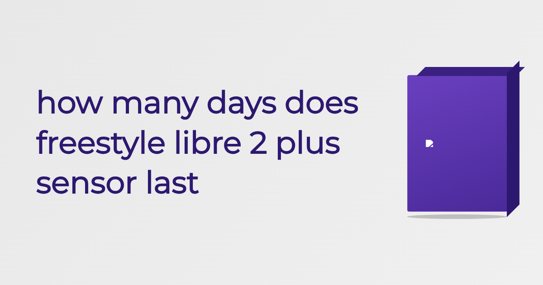 How Many Days Does Freestyle Libre 2 Plus Sensor Last - Guide | Cured Pharmacy