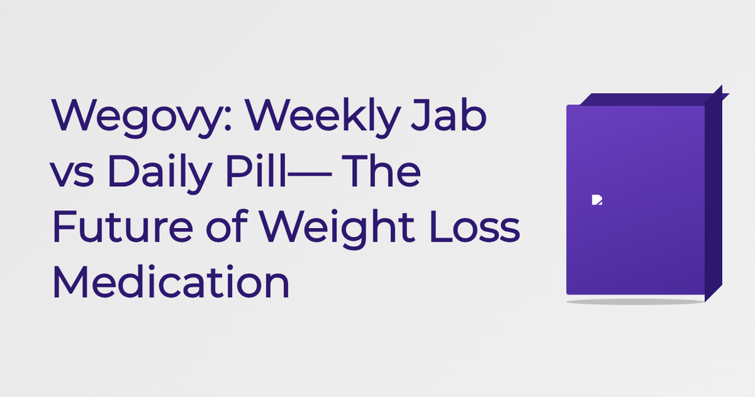 Wegovy: Weekly Jab Vs Daily Pill— The Future Of Weight Loss Medication
 - Guide | Cured Pharmacy