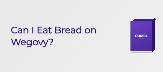 Can I Eat Bread On Wegovy? - Guide | Cured Pharmacy