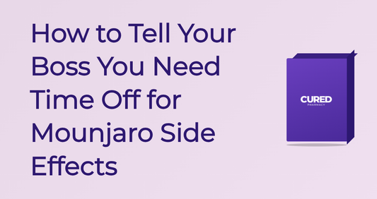 How To Tell Your Boss You Need Time Off For Mounjaro Side Effects - Guide | Cured Pharmacy