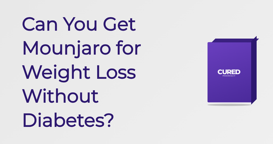 Can You Get Mounjaro For Weight Loss Without Diabetes? - Guide | Cured Pharmacy